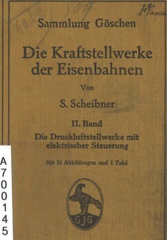 Die Kraftstellwerke der Eisenbahnen. Band II Die Druckluftstellwerke mit elektrischer Stuerung